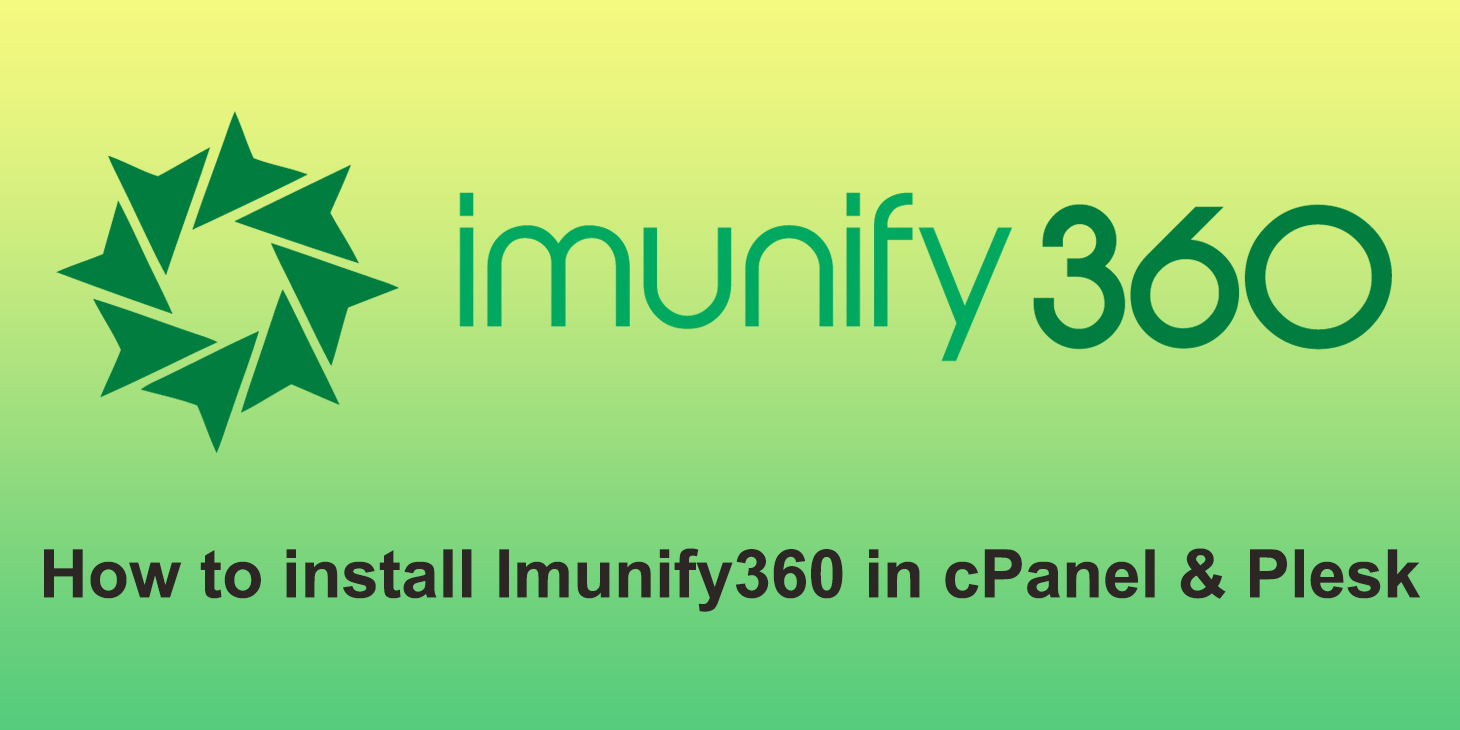 How to install Imunify360 in cPanel & Plesk