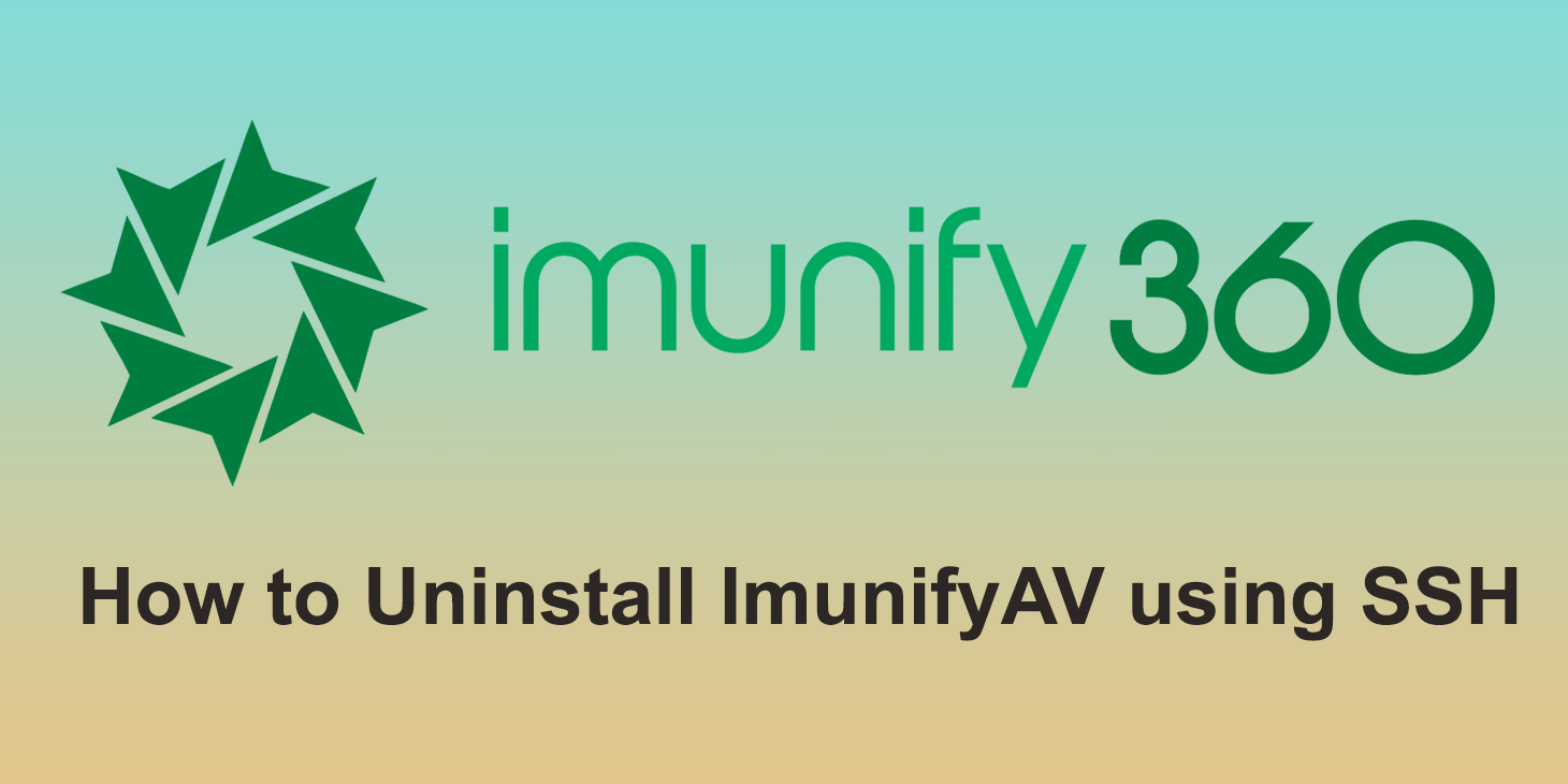 How to Uninstall ImunifyAV using SSH